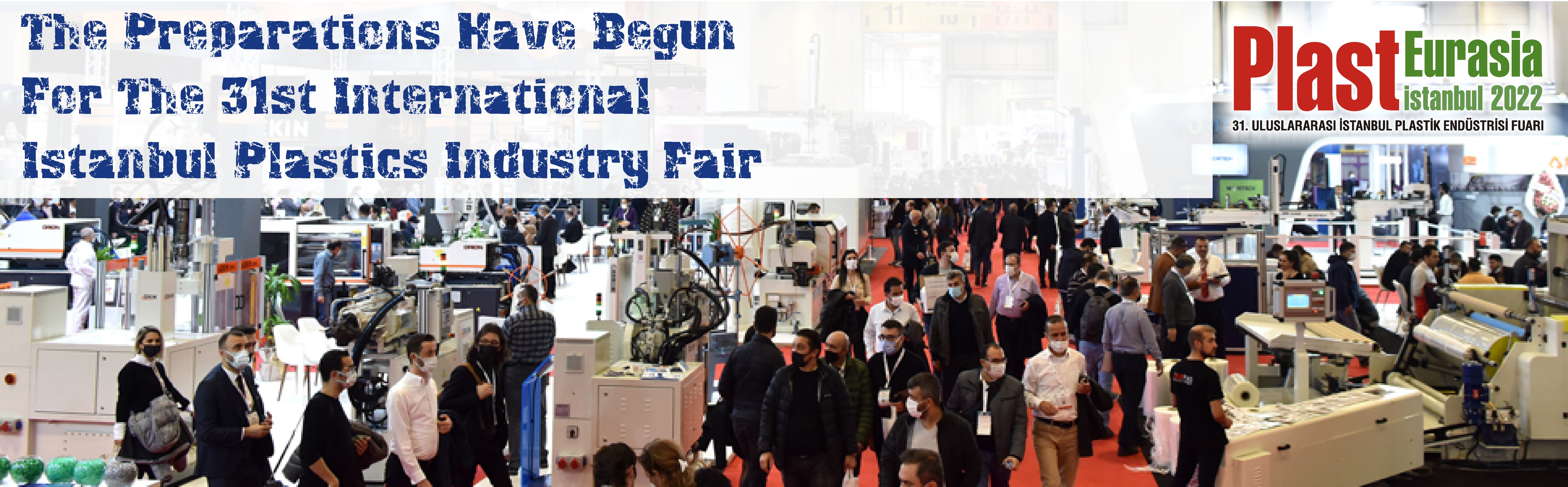 The Preparations Have Begun For The 31st International Istanbul Plastics Industry Fair