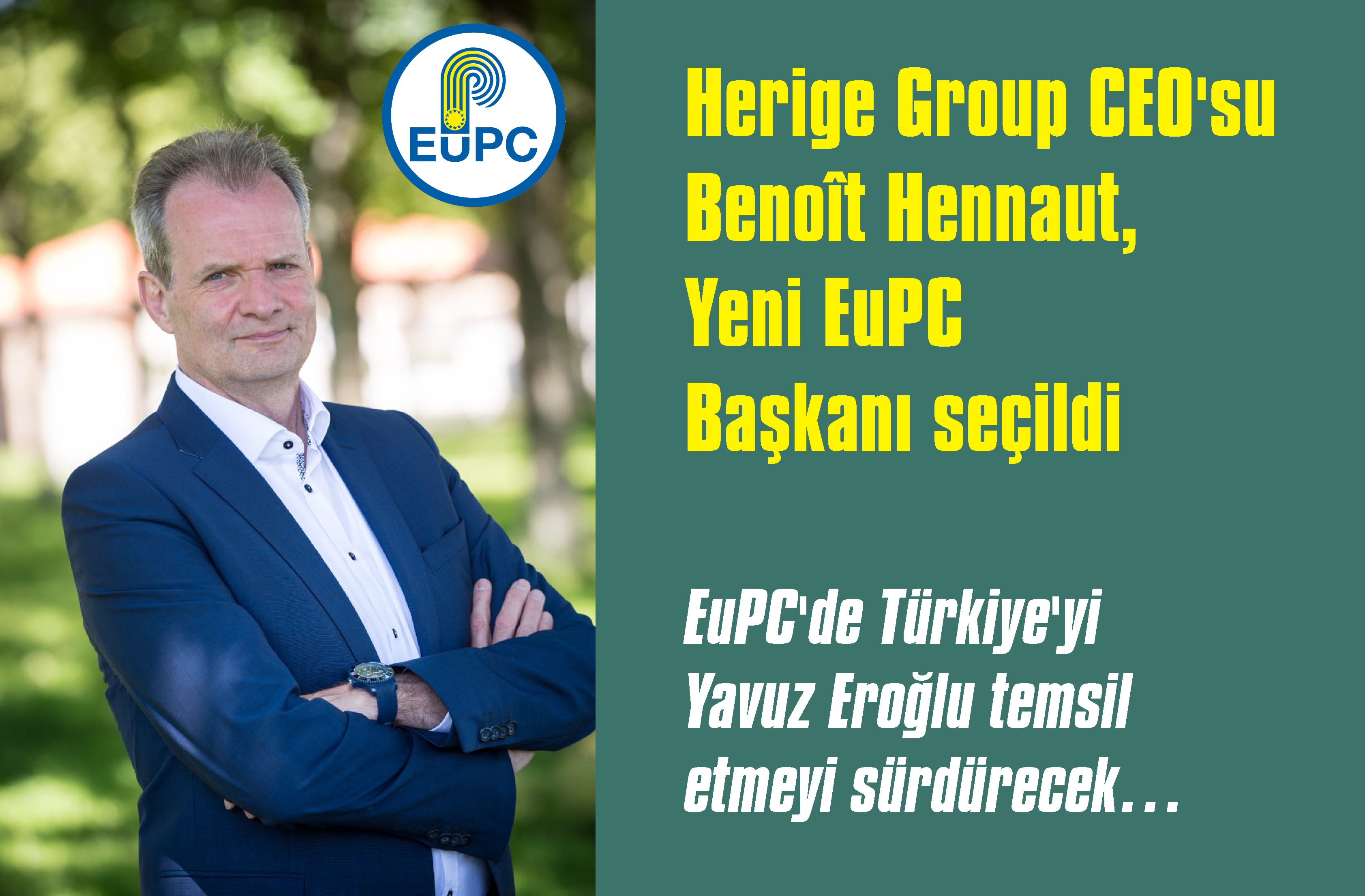 Benoît Hennaut, yeni EuPC (Avrupa Birliği Plastik Mamül Üreticileri Derneği) Başkanı seçildi