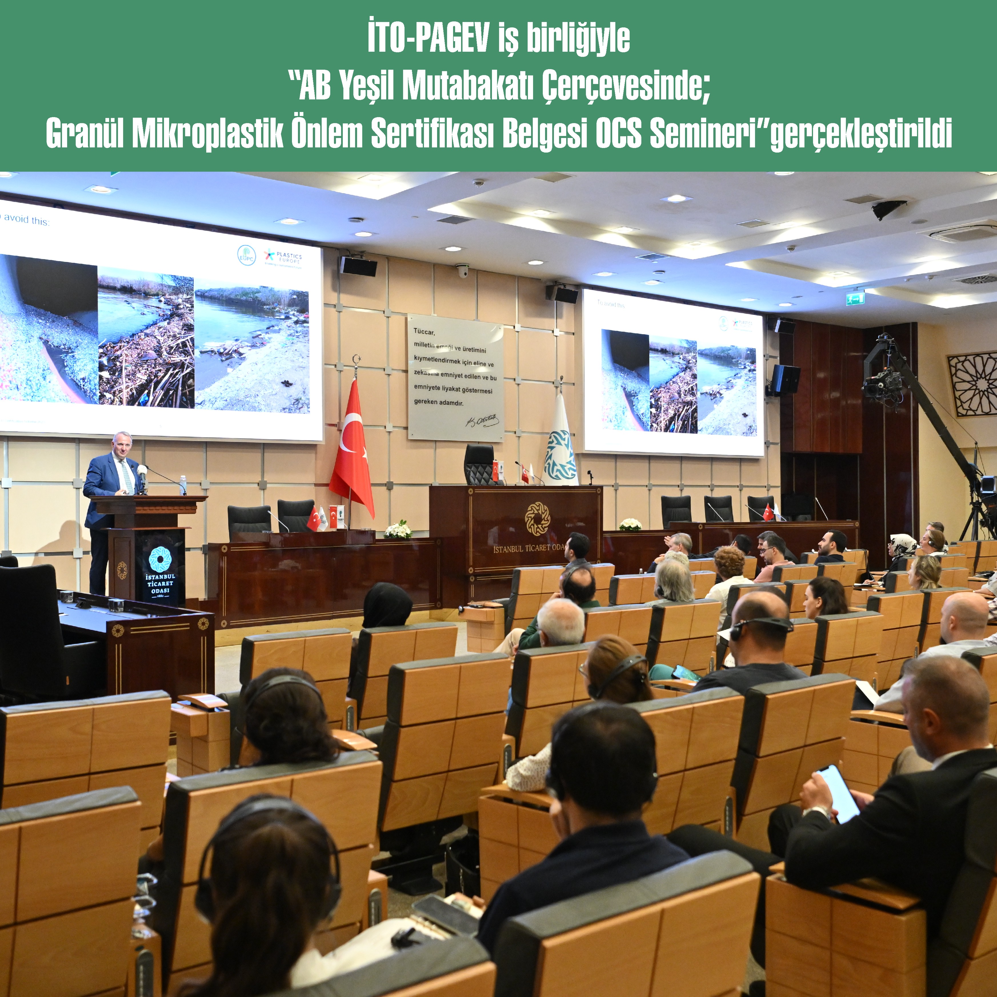 İTO-PAGEV iş birliğiyle “AB Yeşil Mutabakatı Çerçevesinde; Granül Mikroplastik Önlem Sertifikası Belgesi OCS Semineri” gerçekleştirildi
