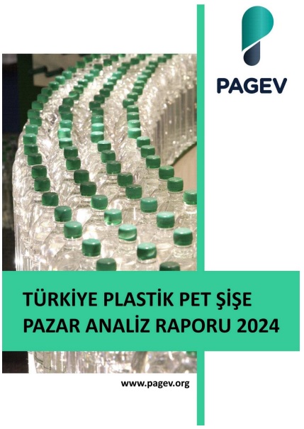 TÜRKİYE PLASTİK PET ŞİŞE PAZAR ANALİZ RAPORU 2024