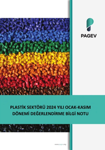 PLASTİK SEKTÖRÜ 2024 YILI OCAK – KASIM DÖNEMİ DEĞERLENDİRME BİLGİ NOTU