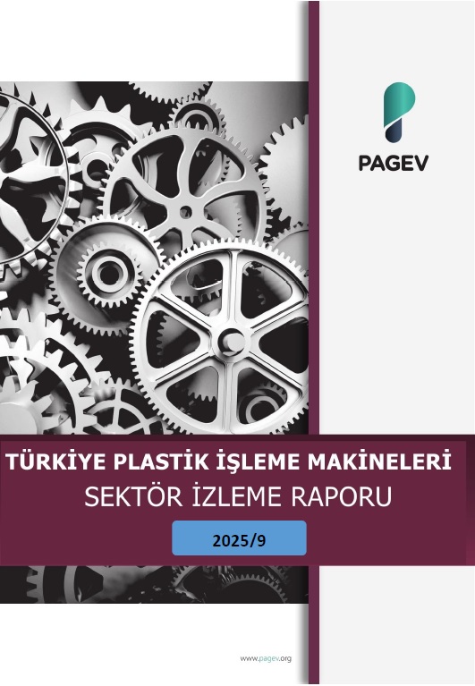 Türkiye Plastik İşleme Makineleri Sektör İzleme Raporu – 2025/9