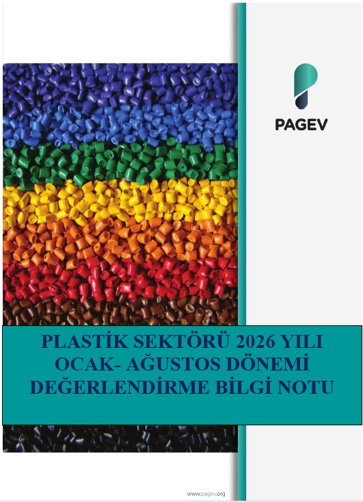 PLASTİK SEKTÖRÜ 2026 YILI OCAK-AĞUSTOS DÖNEMİ DEĞERLENDİRME BİLGİ NOTU