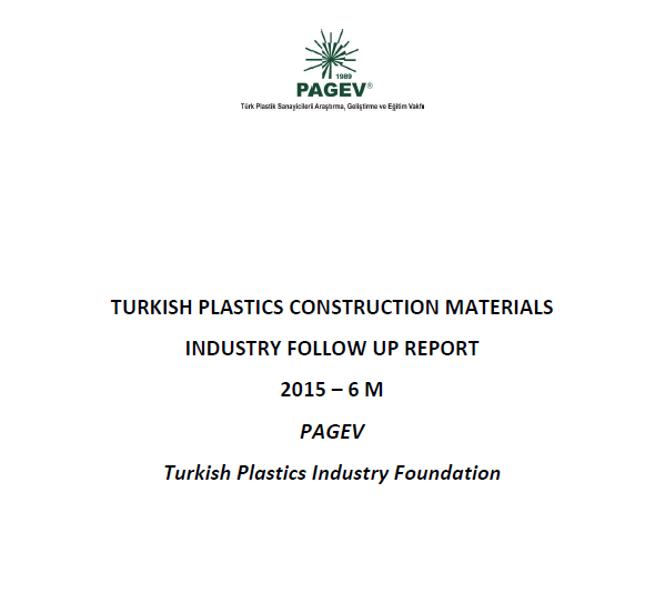 Turkey Plastics Construction Materials Industry Follow-up Report 2015 / 6 Months