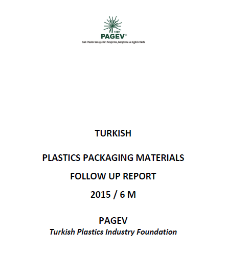 Turkey Plastics Packaging Materials Follow-up Report 2015 / 6 Months