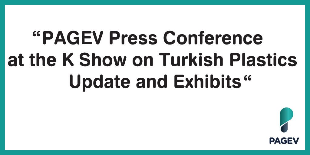 Turkish Plastic Industry Update and Future Perspectives Under Recent Circumstances