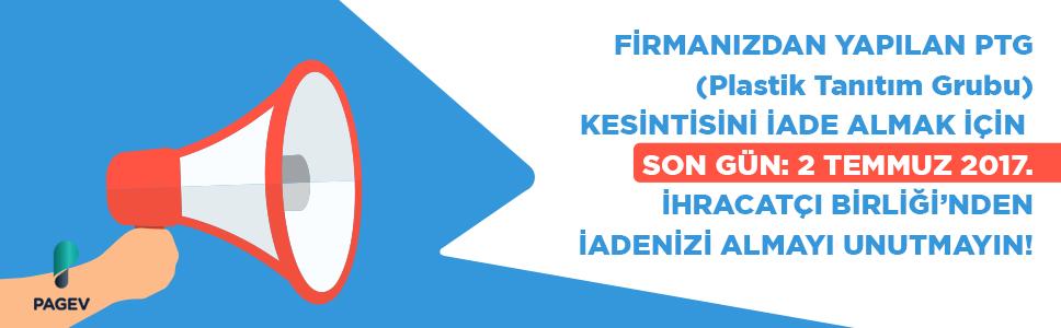 Firmanızdan yapılan Plastik Tanıtım Grubu (PTG) Kesintisini, İade Almayı Unutmayın!