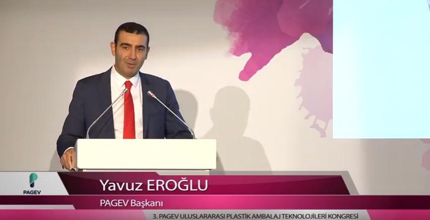 PAGEV Başkanı Yavuz Eroğlu 3. PAGEV Plastik Ambalaj Kongresi Açılış Konuşması
