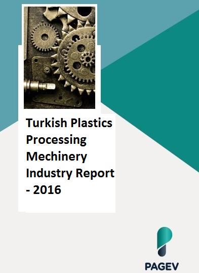 Turkish Plastics Processing Industry Machinery Report 2016