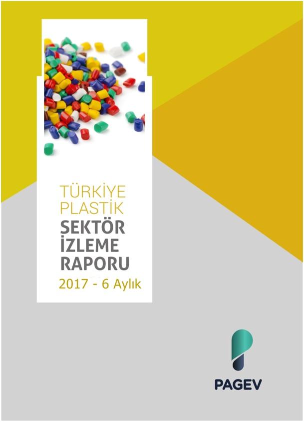 Türkiye Plastik Sektör İzleme Raporu - 2017/6 Aylık