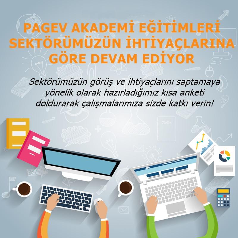 PAGEV AKADEMİ EĞİTİMLERİ SEKTÖRÜMÜZÜN İHTİYAÇLARINA GÖRE DEVAM EDİYOR