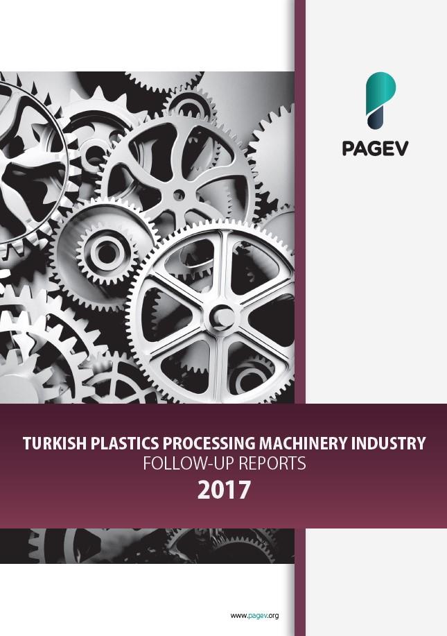 Turkish Plastics Processing Machinery Industry Follow-Up Reports 2017/9 Months ( with year-end estimation)