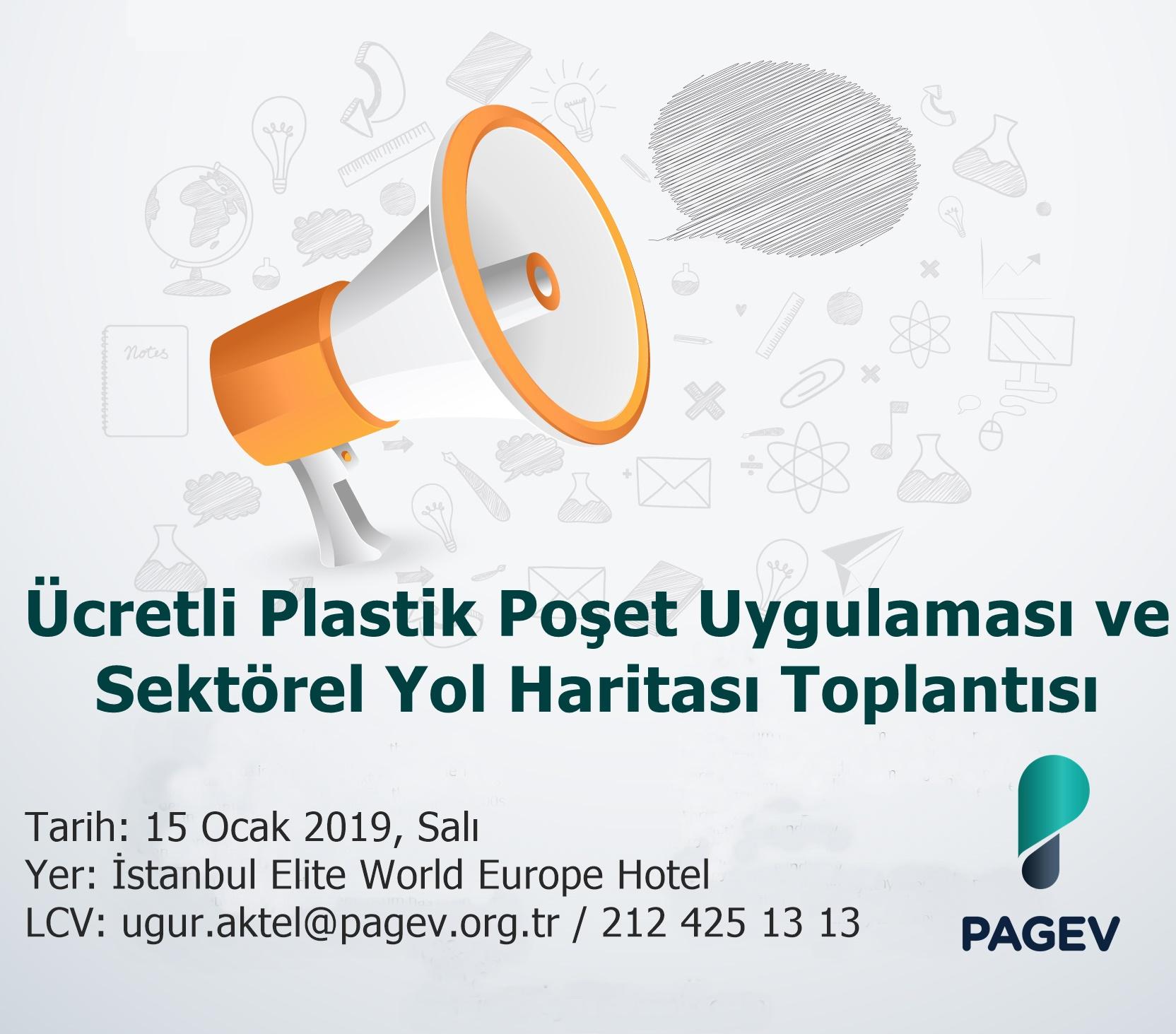 Ücretli Plastik Poşet Uygulaması ve Sektörel Yol Haritası Toplantısı