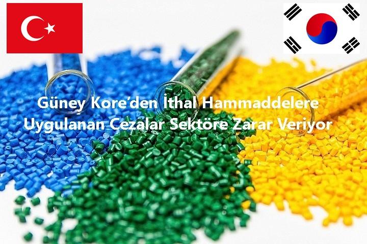 Güney Kore’den İthal Hammaddelere Uygulanan Cezalar Sektöre Zarar Veriyor