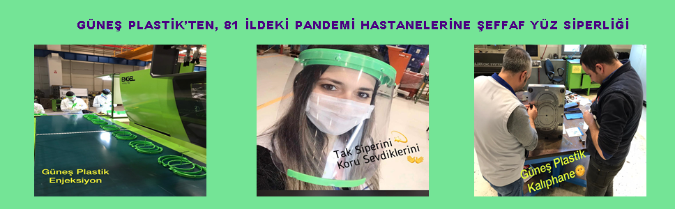 GÜNEŞ PLASTİK’TEN, 81 İLDEKİ PANDEMİ HASTANELERİNE ŞEFFAF YÜZ SİPERLİĞİ