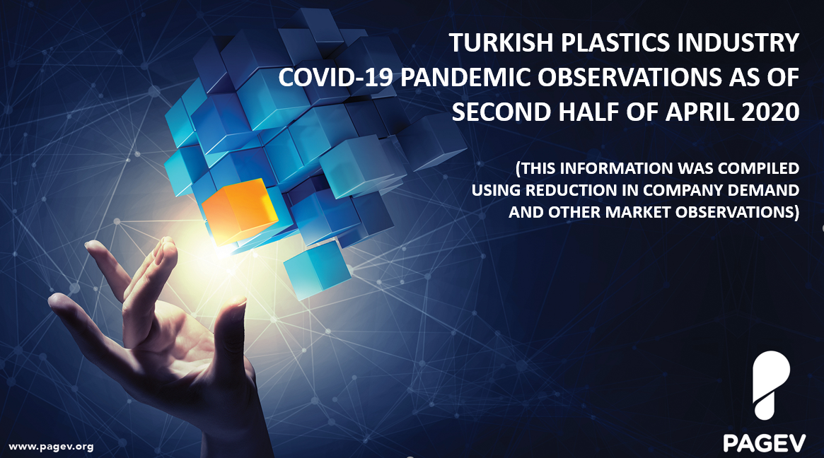 TURKISH PLASTICS INDUSTRY COVID-19 PANDEMIC OBSERVATIONS AS OF SECOND HALF OF APRIL 2020