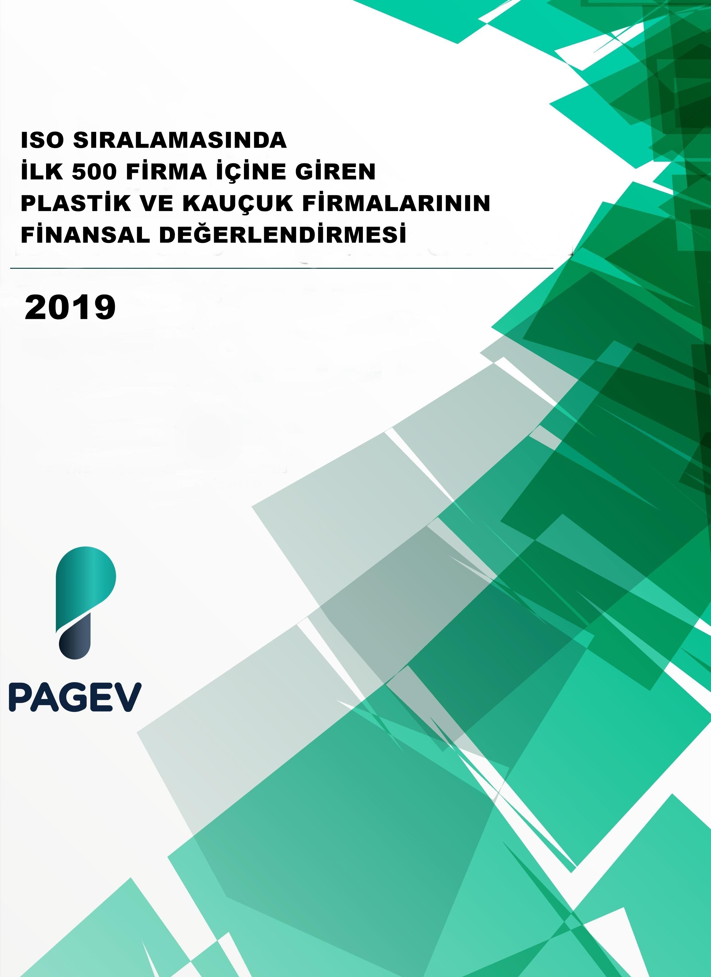 İSO Sıralamasında İlk 500'e Giren Plastik ve Kauçuk Firmalarının Finansal Değerlendirmesi 2019