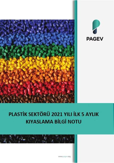 Plastik Sektörü 2021 Yılı İlk 5 Aylık Kıyaslama (Bilgi Notu)
