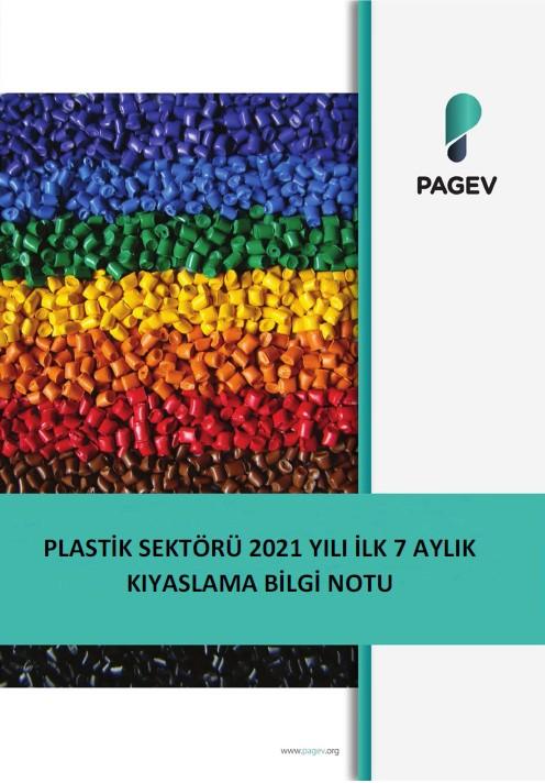 Bilgi Notu (Plastik Sektörü 2021 Yılı 7 Aylık Kıyaslama)